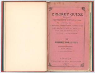 &lsquo;The Cricket Guide&rsquo;. Mohummud Abdullah Khan. Lucknow, The Royal Printing Press 1891. Small 8vo. 28pp. Full-page diagram of fielding positions, errata slip on folding green paper. First and only edition. &lsquo;Intended for the use of young players, containing a
