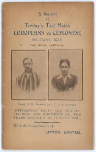 &lsquo;A Souvenir of To-day&rsquo;s Test Match. Europeans vs Ceylonese. 6th March 1925. Small souvenir with pictorial wrappers featuring the two captains, Major Brooke and V.S. de Kretser. Published by Lipton, Limited. 24pp. Some age toning to wrappers otherwise in g
