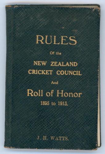 &lsquo;Rules of the New Zealand Cricket Council and Roll of Honor 1895 to 1913&rsquo;. Small official handbook issued by the New Zealand Cricket Council for season 1913/14 comprising list of officers, rules for the Plunkett Challenge Shield and Heathcote Williams Cha