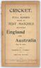&lsquo;Cricket. Full Scores made in Test Matches between England and Australia 1877 to 1902&rsquo;. Compiled by &lsquo;Umpire&rsquo; (A.A. Ambridge). Published by Ambridge, New Plymouth, New Zealand 1902. 60pp, illustrated. Original paper wrappers. Padwick 4355. Wrappers split a