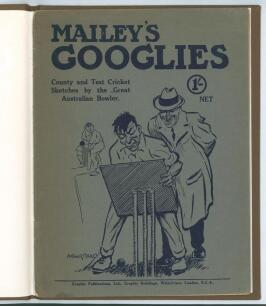 Arthur Mailey. &lsquo;Mailey&rsquo;s Googlies. County and Test Cricket Sketches by the Great Australian Bowler&rsquo;. Graphic Publications. London 1921. Tipped in to modern brown cloth, original pictorial covers retained. Minor ageing and wear, otherwise in good/ very goo