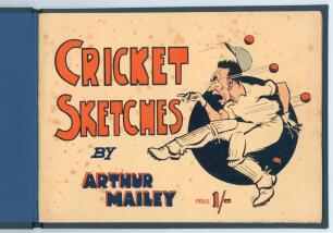 &lsquo;Bodyline&rsquo;. &lsquo;Cricket Sketches and Short Stories, by the Australian Googly Bowler 1932-1933&rsquo;. Arthur Mailey. Sydney 1933. 31pp. Tipped in to modern navy cloth with excellent original pictorial wrappers retained. Profusely illustrated. Issued during the M.C
