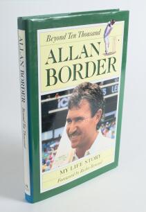 &lsquo;Beyond Ten Thousand. My Life Story&rsquo;. Allan Border. Nedlands W.A. 1993. Hardback with good dustwrapper. Signed to the title page by Border and to the facing page by ten Australian players. Signatures are Dean Jones, Geoff Marsh, Graham Yallop, Tony Dodema