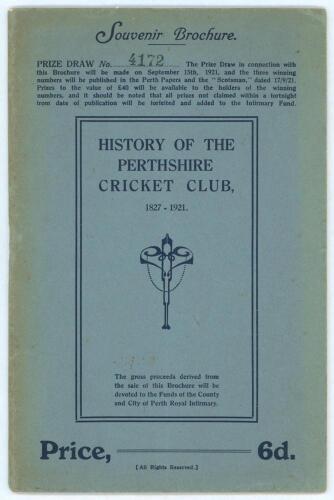 &lsquo;Cricket in Perth 1827-1921&rsquo;. History of the Perthshire Cricket Club. James Barlas, Perth, 1921. Original souvenir brochure stamped &lsquo;Prize draw No. 4172&rsquo; to front cover. Original decorative paper wrappers. Padwick no. 3285. Light vertical fold, minor agei