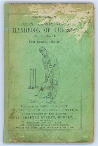 &lsquo;John Lawrence&rsquo;s Handbook of Cricket in Ireland&rsquo; 1865-1866. First Number (issue). Compiled and edited by J.T.H.[Hurford]. Lawrence, Dublin. Original paper wrappers laid down to boards with replacement spine. Signed bookplate of B.J. Wakley to inside front