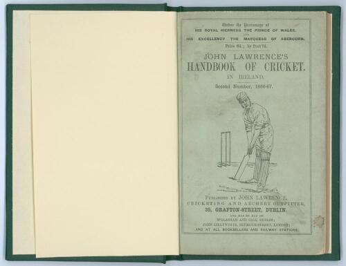 &lsquo;John Lawrence&rsquo;s Handbook of Cricket in Ireland&rsquo; 1866-1867. Second Number (issue). Compiled and edited by J.T.H. [Hurford]. Lawrence, Dublin. Bound in modern green boards, gilt titles to front and spine, original decorative wrappers retained. Padwick 3315