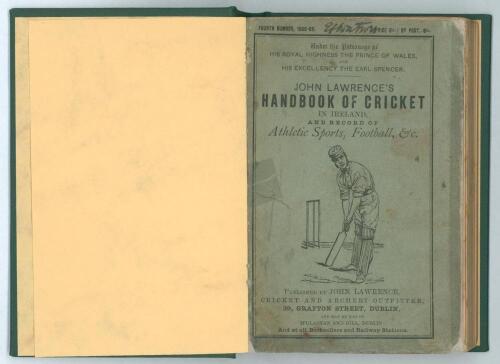&lsquo;John Lawrence&rsquo;s Handbook of Cricket in Ireland&rsquo; 1868-1869. Fourth Number (issue). Compiled and edited by J.T.H. [Hurford]. Lawrence, Dublin. Bound in modern green boards, gilt title label &lsquo;1868&rsquo; to spine, original decorative wrappers retained. Padwick 33