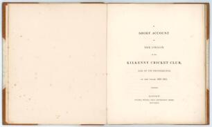 &lsquo;A Short Account of the Origin of the Kilkenny Cricket Club, and of its Proceedings in the years 1830-1831&rsquo;. James Butler, Marquess of Ormonde. Printed by Poulter of London, 1832. Published to celebrate Kilkenny&rsquo;s two victories over Lord Dunlo&rsquo;s neighbour