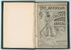 &lsquo;The American Cricket Annual for 1893&rsquo;. Fourth year of publication. Compiled, edited and published by Jerome Flannery, New York 1893. Bound in later blue cloth boards, gilt title to spine, speckled page edges, original decorative paper wrappers retained.
