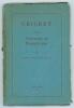 &lsquo;Cricket at the University of Pennsylvania&rsquo;. Archibald H. Graham, Jr. Privately printed 1930. Original paper wrappers with some soiling to wrapper extremities and loss to spine. Title page becoming detached. Padwick 4055. Not recorded by Goldman in his bi