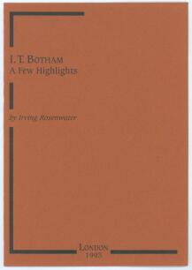 &lsquo;I.T. Botham. A Few Highlights&rsquo;. Irving Rosenwater. Privately printed for the author in London, September 1993. Limited edition number 8 of only twenty five numbered copies produced, signed by the author. None were available for sale. Very good condition.