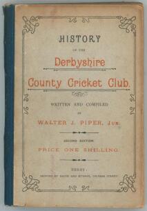 &lsquo;History of the Derbyshire County Cricket Club&rsquo;. Walter J. Piper. Derby 1897. Original decorative boards. Some breaking to internal hinges, Ex collection of F.S. Ashley-Cooper with his signature to top border of the first advertising page and dated May 23