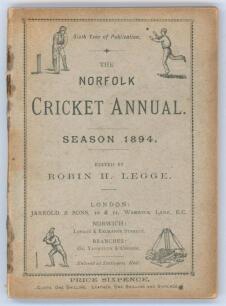 &lsquo;The Norfolk Cricket Annual. Season 1894&rsquo;. Sixth year of publication. Edited by Robin H. Legge. Published by Jarrold & Sons, London and Norwich. Original stiffened decorative card wrappers. Bookplate of Anthony Woodhouse to first advertising page. Padwick
