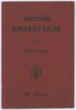&lsquo;Sefton Cricket Club 1862-1925&rsquo;. J.D. Lynch. Printed by W. Williams, Liverpool 1926. Padwick 2216. Original paper wrappers. Light creasing to front wrapper, otherwise in very good condition.