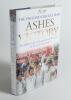 &lsquo;Ashes Victory. The official story of the greatest ever Test series in the team&rsquo;s own words&rsquo;. The England Cricket Team. London 2005. Hardback with good dustwrapper. Signed in ink to the verso of the front endpaper by the twelve members of the England team