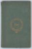 &lsquo;Nyren&rsquo;s Cricketer&rsquo;s Guide; containing full directions for playing this elegant and manly game&rsquo;. John Nyren. T.P. Caldwell, second edition &lsquo;corrected and improved&rsquo;, Edinburgh 1840. xviii, 101pp. Frontispiece engraving of Lord&rsquo;s Cricket Ground in cameo. Or