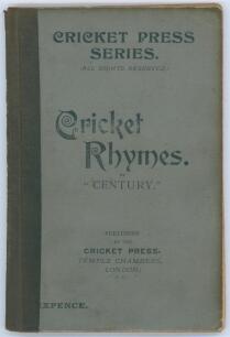 &lsquo;Cricket Rhymes by &ldquo;Century&rdquo;&rsquo;. Published by the Cricket Press, London 1899. Comprises twenty four poems on cricket, including some dedicated to individual cricketers, namely W.G. Grace, MacLaren, Stoddart, Ranjitsinhji, and Wainwright, each with accompany