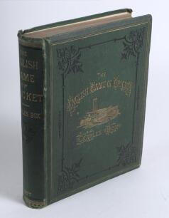 &lsquo;The English Game of Cricket: Comprising a Digest of its Origin, Character, History and Progress...&rsquo;. Charles Box. &lsquo;The Field&rsquo; Office, London 1877. Original decorative green cloth with titles in gilt to front and spine, with gilt illustration to front, al