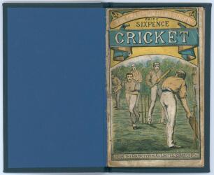 &lsquo;Cricket and How to Play It with Rules of the Marylebone Club&rsquo;. John Wisden. The Graphotyping Company/Simpkin, Marshall & Co., London. New and revised edition 1873. 63pp. Tipped in to modern blue cloth, gilt title to spine, original colour decorative wrap