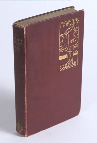 &lsquo;The Athlete&rsquo;s Garland. A Collection of Verse of Sport and Pastime&rsquo;. Compiled by Wallace Rice. A.C. McClurg & Co., Chicago 1905. 245pp. Includes fifteen poems on cricket by Rudyard Kipling, E.V. Lucas, E.C. Lefroy, Norman Gale, Andrew Lang, W.S. Gilbert e
