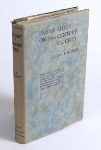 &lsquo;Fresh Light on 18th Century Cricket&rsquo;. G.B. Buckley. Birmingham 1935. 261pp. Original hardback with good dustwrapper. Bookplate to inside front cover of Len Hutton, and ownership signature in ink to front endpaper of the collector H.W. &lsquo;Plum&rsquo; Warner. Padw