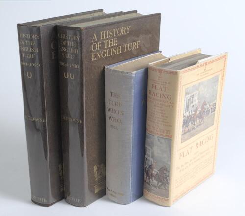 Horse Racing. Four hardback titles. &lsquo;The History of the English Turf 1904-1930&rsquo; in two volumes, T.H. Brown, Virtue & Co., London 1931. Both volumes bound in original full brown leather, gilt illustrations and titles to fronts and spine, green page edges. 