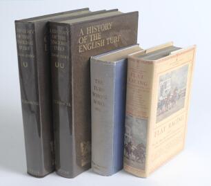 Horse Racing. Four hardback titles. &lsquo;The History of the English Turf 1904-1930&rsquo; in two volumes, T.H. Brown, Virtue & Co., London 1931. Both volumes bound in original full brown leather, gilt illustrations and titles to fronts and spine, green page edges. 