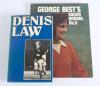 Dennis Law and George Best. Two hardback titles, each signed by the player. Titles are &lsquo;Dennis Law. An Autobiography&rsquo;. Dennis Law, Newton Abbot 1980. Hardback with good dustwrapper, signed by Law. &lsquo;George Best&rsquo;s Soccer Annual No. 5&rsquo;, London 1972, signed b