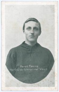 Harold Fleming. Swindon Town & England 1907-1924. Early mono printed postcard of Fleming, head and shoulders, in Swindon Town shirt. Title to image &lsquo;Harold Fleming. The International Wizard&rsquo;. Publisher unknown. Postally unused. Some soiling, otherwise in 