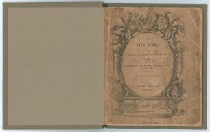 &lsquo;The Live Doll or Ellen&rsquo;s New Gift by the authoress of the &ldquo;Three Birthdays&rdquo;, &ldquo;Baby Tales&rdquo;, etc.&rsquo;. Harriett A. MacKeever. Darton & Clark, London c.1840. 50pp. Bound in modern olive cloth boards, gilt title to spine, original decorative paper wrappers reta