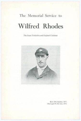 Yorkshire. Wilfred Rhodes 1877-1973. Printed four page brochure for the Memorial Service to Wilfred Rhodes held at Bramall Lane, Sheffield, 4th August 1973. Published by the Northern Cricket Society, no. 7. Good condition.