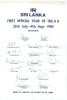 Sri Lanka tours to England 1979 and 1984. Two official autograph sheet with printed title and players&rsquo; names, signed in ink by all of the listed members of the Sri Lanka touring parties. Signatures include Tennekoon, Warnapura, Wettimuny, Mendis, D.S. de - 2