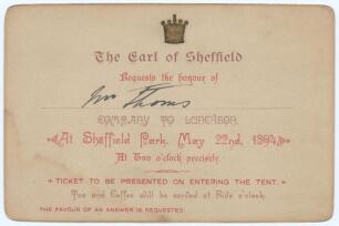 Robert Arthur Thoms, Umpire. &lsquo;Earl of Sheffield&rsquo;s XI v South Africa 1894&rsquo;. Rare original invitation card, &lsquo;The Earl of Sheffield requests the Honor of Mr Thoms company to Luncheon at Sheffield Park, May 22nd 1894 at two o&rsquo;clock precisely. Ticket to be pre