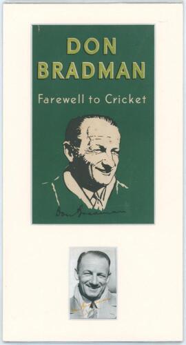 Don Bradman. Mounted dustwrapper for Don Bradman&rsquo;s book &lsquo;Farewell to Cricket&rsquo; with mono printed head and shoulders image of Bradman window mounted below, signed by Bradman (fading to signature). Sold with a selection of individual mounted bookplate prints