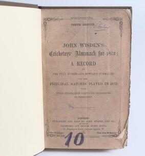 Wisden Cricketers&rsquo; Almanack 1873. 10th edition. Bound in brown boards, with original front paper wrapper only, lacking rear wrapper, title and date in gilt to spine. Pages checked, complete. Soiling and wear to the front wrapper, some damage and small los