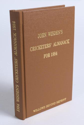 Wisden Cricketers&rsquo; Almanack 1884. Willows &lsquo;second&rsquo; softback reprint (2004) in light brown hardback covers with gilt lettering. Limited edition 176/250. Good/very good condition