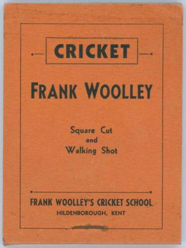 Frank Woolley. Flicker books. &lsquo;Square Cut and Walking Shot&rsquo;. Published by Flicker Productions of London circa 1936. &lsquo;Frank Woolley&rsquo;s Cricket School, Hildenbrough, Kent&rsquo;. Similar coloured paper piece laid down to rear wrapper, ink signature of the previous