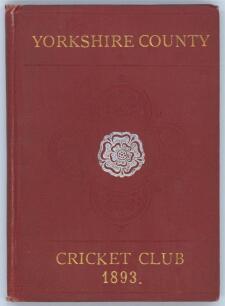 Yorkshire C.C.C. Annual 1893. 1st year of issue. 100pp. Edited by J.B. Wostinholm. J. Robertshaw, Sheffield, printer. Original maroon boards with tooled decoration, titles in gilt to front board with white rose emblem to centre, gilt to page edges. Padwic