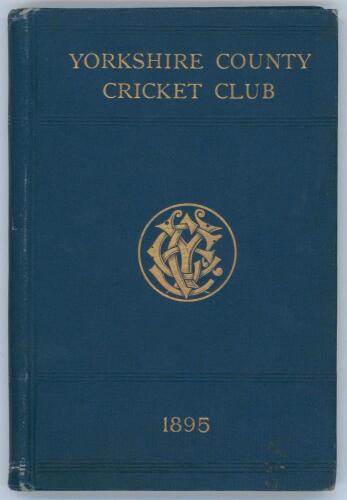 Yorkshire C.C.C. Annual 1895. 3rd year of issue. 134pp plus &lsquo;Notes&rsquo; pages as issued. Edited by J.B. Wostinholm. J. Robertshaw, Sheffield, printer. Original blue boards with titles in gilt to front board and gilt &lsquo;Y.C.C.C.&rsquo; emblem to centre, gilt to page e