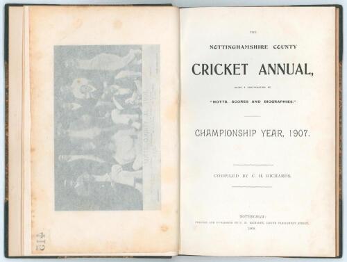 &lsquo;The Nottinghamshire County Cricket Annual, being a continuation of &ldquo;Notts. Scores and Biographies.&rdquo; Championship Year, 1907&rsquo;. C.H. Richards. Nottingham 1908. Bound in contemporary black leather and marbled boards. Padwick 2508. Good condition.
