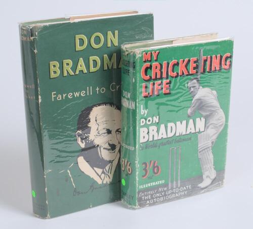 Don Bradman. Two first edition hardback autobiographies by Bradman, both with original dustwrappers. Titles are &lsquo;My Cricketing Life&rsquo;, London 1938, and &lsquo;Farewell To Cricket&rsquo;, London 1950. Both titles with later signature of Bradman on piece/ label laid dow
