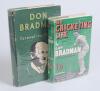 Don Bradman. Two first edition hardback autobiographies by Bradman, both with original dustwrappers. Titles are &lsquo;My Cricketing Life&rsquo;, London 1938, and &lsquo;Farewell To Cricket&rsquo;, London 1950. Both titles with later signature of Bradman on piece/ label laid dow