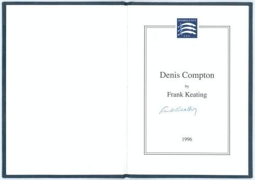&lsquo;Denis Compton&rsquo;. Frank Keating. Richard Walsh Books, Taunton 1996. Original navy cloth boards, gilt title to front. Limited edition of 50 copies, this being number 13, signed to the title page by Keating. Very good condition.