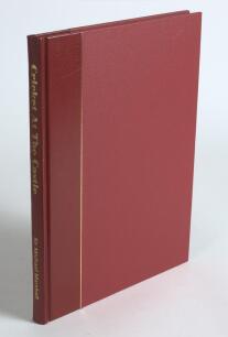&lsquo;Cricket at the Castle. One Hundred years of cricket at Arundel 1895-1995&rsquo;. Sir Michael Marshall. Boundary Books, Goostrey 1995. Deluxe Limited Edition of only 100 copies, this being number 85, bound in red quarter leather, marbled endpapers, gilt to all 