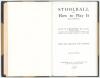 &lsquo;Stoolball and How to Play It&rsquo;. W.W. Grantham. Published by W.B. Tattersall. Second edition, London 1931. Illustrated, with scores of some matches played at Lord&rsquo;s. Forty copies of this edition, this copy being number 11, were specially bound in quarter l - 2