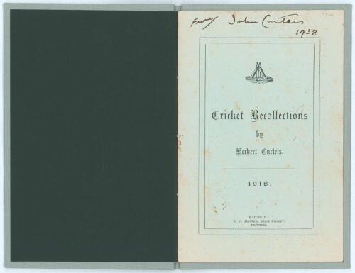 &lsquo;Cricket Recollections&rsquo;. Herbert Curteis. Hailsham 1918. Original decorative paper wrappers, tipped in to modern pale blue cloth, gilt title to spine, original wrappers preserved. A history of the Curteis family and their cricketing experiences, including
