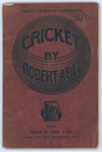 &lsquo;Cricket, and How To Play It&rsquo;. Robert Abel (Member of the Surrey Eleven). Dean & Son of Fleet Street. (Dean&rsquo;s Champion Handbooks) 1895. 62pp. Original decorative maroon limp cloth wrappers. Ownership stamp of K.A. Auty Library of Ontario to verso of front