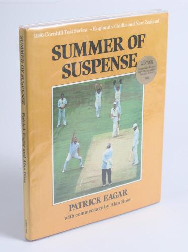 &lsquo;Summer of Suspense&rsquo;. Patrick Eagar and Alan Ross. Haywards Heath 1986. Hardback with good dustwrapper. Covering the Test series in England against India and New Zealand. Signed by Eagar to the title page, with over fifty signatures of players to pages, r