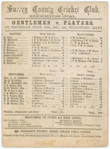 Gentlemen v Players 1866. Early official fully printed scorecard for the match played at Surrey County Cricket Club, The Kennington Oval on 28th June &lsquo;and following days&rsquo; 1866 with advertising to reverse. Scorecard printed at The Oval by Merser & Gardner 