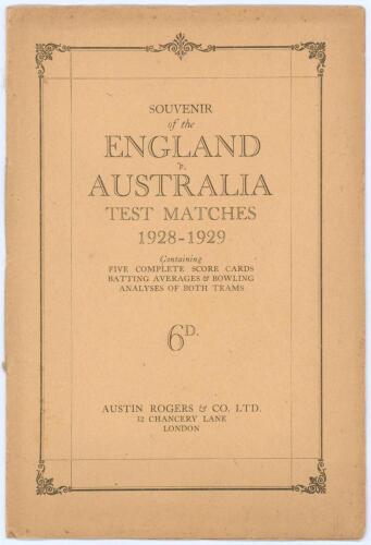 M.C.C. tour of Australia 1928/29. &lsquo;Souvenir of the England v Australia Test Matches 1928-1929&rsquo;. Souvenir brochure for the series, published by Austin Rogers & Co. Ltd., Chancery Lane, with fully printed scorecards of the five Test matches plus the average